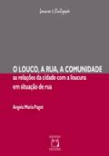 O louco, a rua, a comunidade
