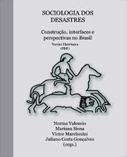 Sociologia dos desastres: construção, interfaces e perspectivas no Brasil