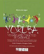 Yorubá: vocabulário temático do candomblé (Português-Yorubá/Yorubá-Português)