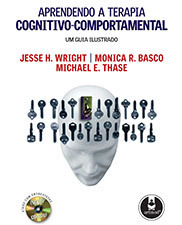 Aprendendo a terapia cognitivo-comportamental: um guia ilustrado