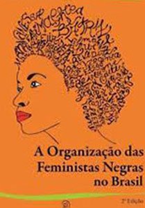 A organização das feministas negras no Brasil