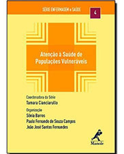 Atenção à saúde de populações vulneráveis