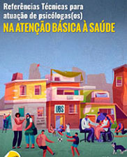 Referências técnicas para atuação de psicólogas(os) na atenção básica à saúde
