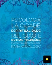 Psicologia, laicidade, espiritualidade, religião e outras tradições: encontrando caminhos para o diálogo