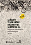 2019 Saúde do Trabalhador no Âmbito da Saúde Pública