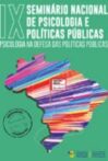 2019 - IX Seminário Nacional Psicologia e Políticas Públicas Centro-Oeste