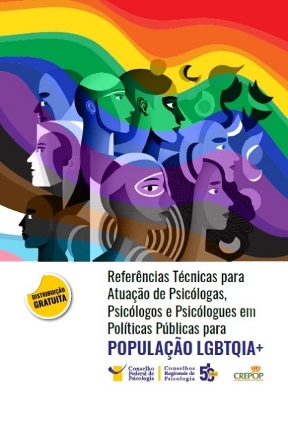 Referências técnicas para atuação de psicólogas,psicólogos e psicólogues em políticas públicas para população LGBTQIA+